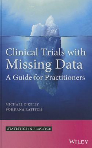 Książka Clinical Trials with Missing Data - A Guide for Practitioners Michael OKelly