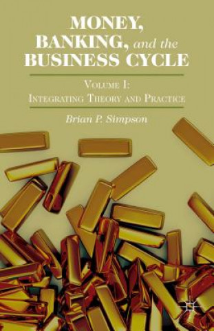 Книга Money, Banking, and the Business Cycle Brian P. Simpson