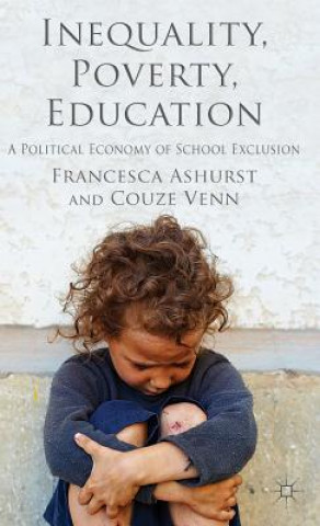 Kniha Inequality, Poverty, Education Francesca Ashurst
