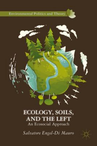 Książka Ecology, Soils, and the Left Salvatore Engel-Di Mauro