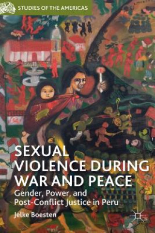 Kniha Sexual Violence during War and Peace Jelke Boesten