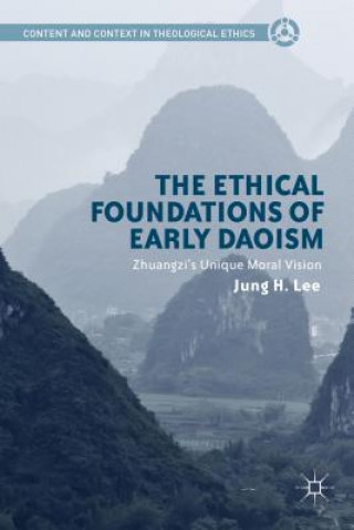 Kniha Ethical Foundations of Early Daoism Jung H. Lee