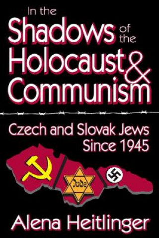 Livre In the Shadows of the Holocaust & Communism Alena Heitlinger