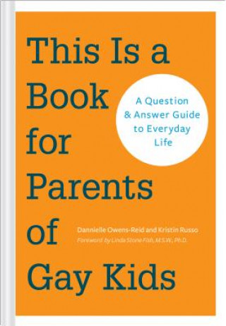 Carte This is a Book for Parents of Gay Kids Dannielle Owens-Reid