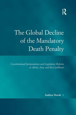 Carte Global Decline of the Mandatory Death Penalty Andrew Novak