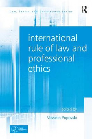 Kniha International Rule of Law and Professional Ethics Vesselin Popovski