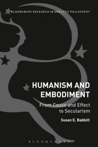 Buch Humanism and Embodiment Susan E. Babbitt