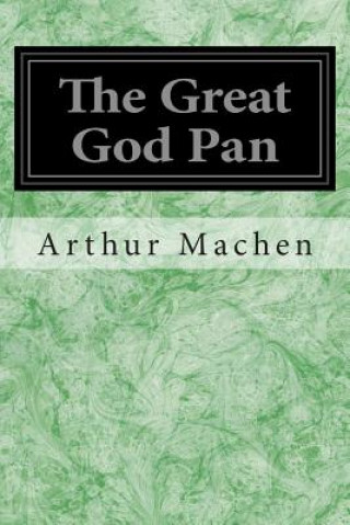 Könyv Great God Pan Arthur Machen