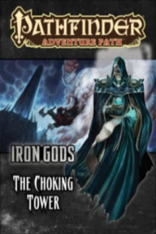 Carte Pathfinder Adventure Path: Iron Gods Part 3 - The Choking Tower Ron Lundeen