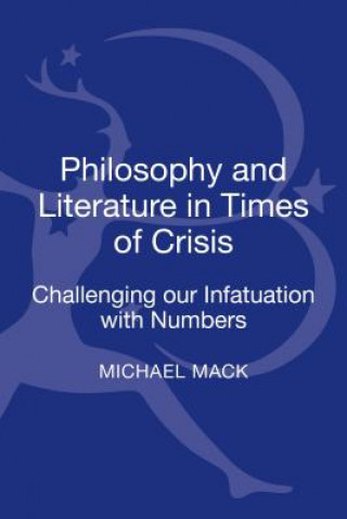Könyv Philosophy and Literature in Times of Crisis Michael Mack