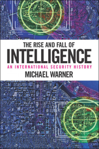 Kniha Rise and Fall of Intelligence Michael Warner
