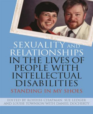Carte Sexuality and Relationships in the Lives of People with Intellectual Disabilities Rohhss Chapman & Sue Ledger