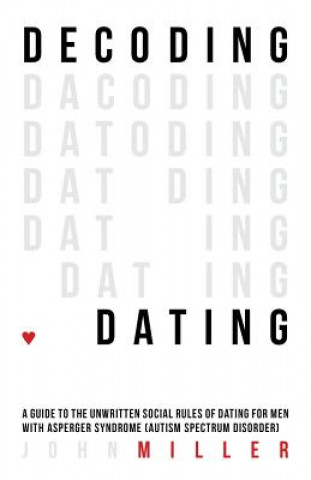 Kniha Decoding Dating John Miller