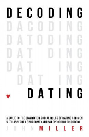 Книга Decoding Dating John Miller