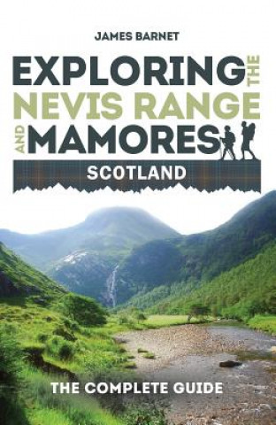 Carte Exploring the Nevis Range and Mamores Scotland James Barnet