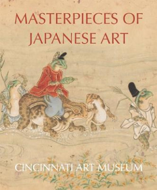 Kniha Masterpieces of Japanese Art: Cincinati Art Museum Hou-mei Sung