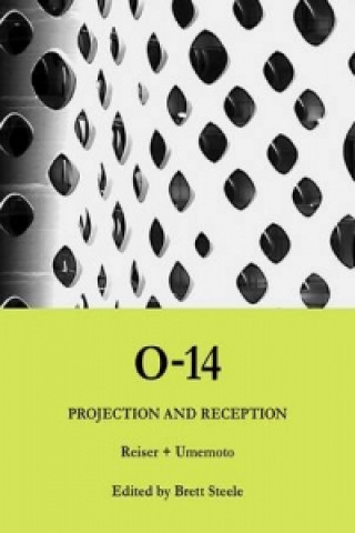 Libro O-14: Projection and Reception Jesse Reiser