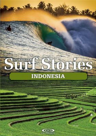 Könyv Stormrider Surf Stories Indonesia Alex Dick-Read