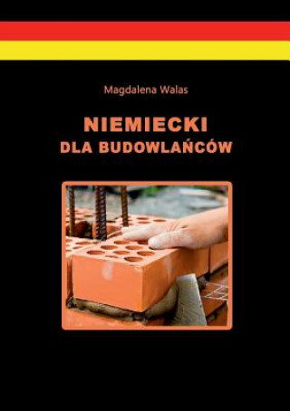 Knjiga Niemiecki dla budowlancow - jezyk polsko-niemiecki Magdalena Walas