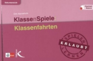 Kniha KlassenSpiele: Klassenfahrten, m. 1 Beilage Dirk Hanneforth