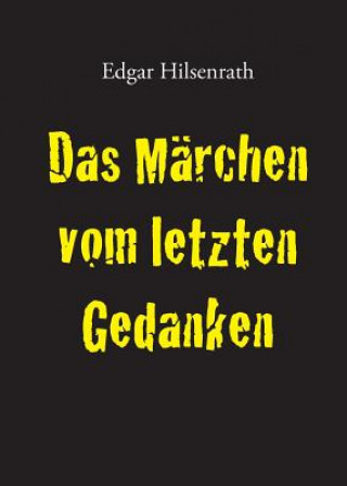 Carte Das Marchen Vom Letzten Gedanken Edgar Hilsenrath