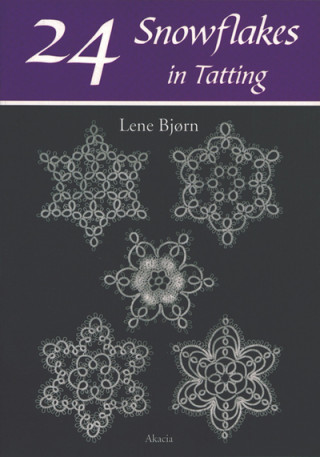 Carte 24 Snowflakes in Tatting Lene Bjorn