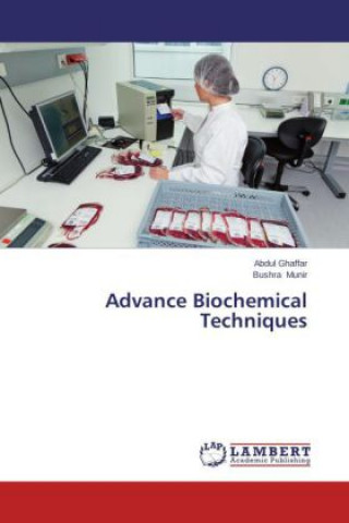 Kniha Advance Biochemical Techniques Abdul Ghaffar