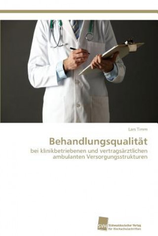 Kniha Behandlungsqualitat Lars Timm