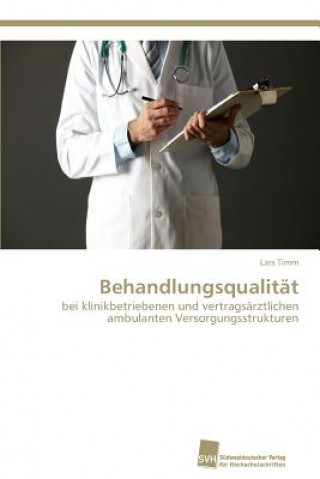 Книга Behandlungsqualitat Lars Timm