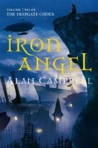 Kniha Železný anděl Alan Campbell