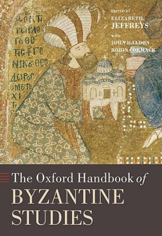 Carte Oxford Handbook of Byzantine Studies Elizabeth Jeffreys