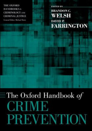 Carte Oxford Handbook of Crime Prevention Brandon C. Welsh