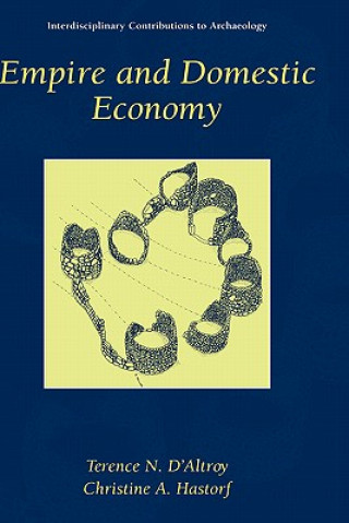 Kniha Empire and Domestic Economy Terence N. D'Altroy