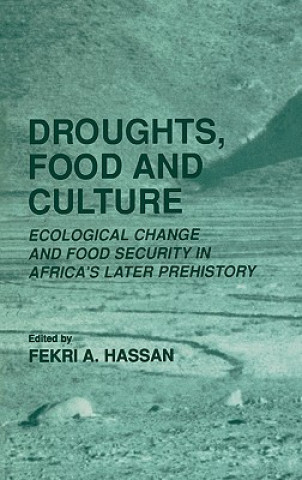 Book Droughts, Food and Culture Fekri A. Hassan