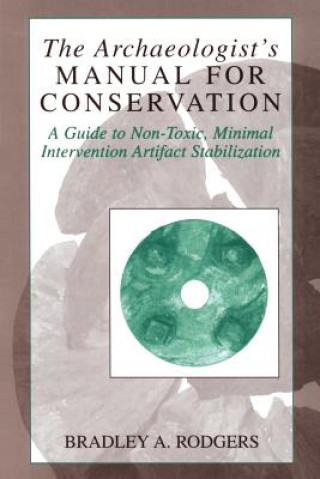 Carte Archaeologist's Manual for Conservation Bradley A. Rodgers