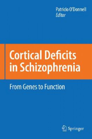 Könyv Cortical Deficits in Schizophrenia Patricio O'Donnell