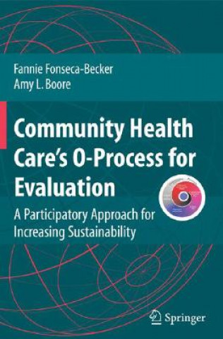 Book Community Health Care's O-Process for Evaluation Fannie Fonseca Becker