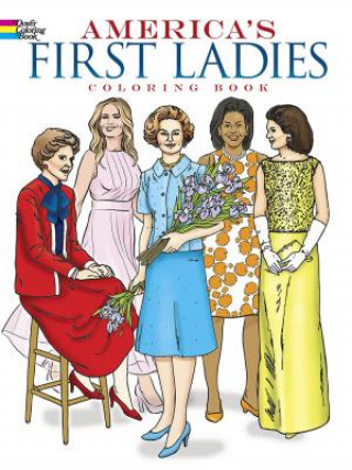Carte America's First Ladies Coloring Book Leslie Franz