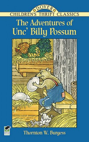 Carte Adventures of Unc' Billy Possum Thornton W.Burgess