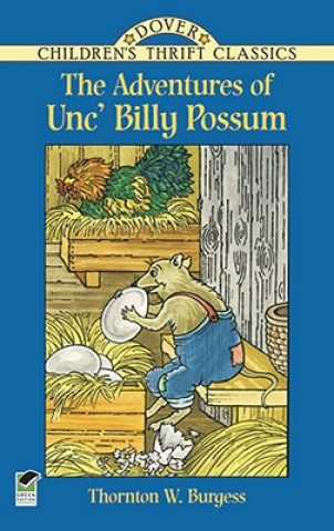 Knjiga Adventures of Unc' Billy Possum Thornton W.Burgess