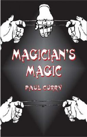 Книга Magician's Magic Paul Curry