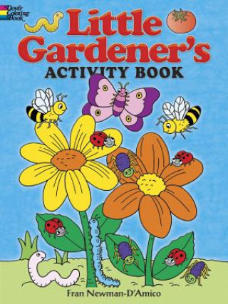 Carte Little Gardener's Activity Book Fran Newman-D'Amico