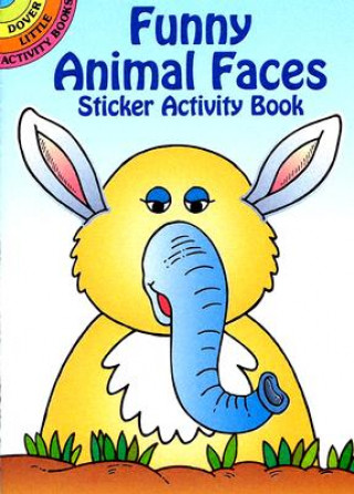 Könyv Funny Animal Faces Sticker Activity Book Fran Newman-D'Amico