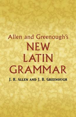 Książka Allen and Greenough's New Latin Grammar J.H. Allen