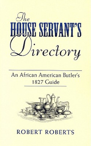 Livre House Servant's Directory Robert Roberts