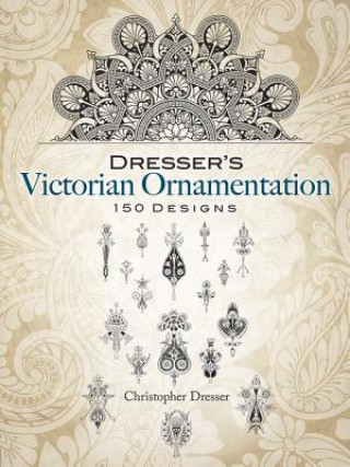 Kniha Dresser's Victorian Ornamentation Christopher Dresser