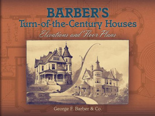 Libro Barber's Turn-of-the-century Houses George F. Barber