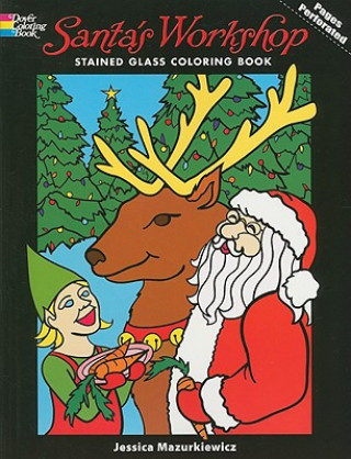 Carte Santa's Workshop Stained Glass Coloring Book Jessica Mazurkiewicz