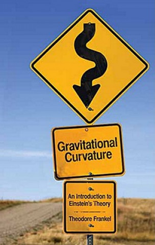 Könyv Gravitational Curvature Theodore Frankel
