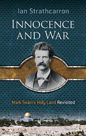 Könyv Innocence and War Ian Strathcarron